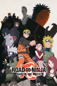 Naruto Shippuden the Movie: Road to Ninja2012
